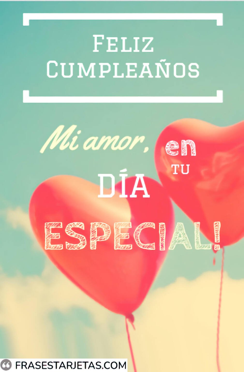 Feliz Cumplea Os Amor Frases Y Felicitaciones De Cumplea Os